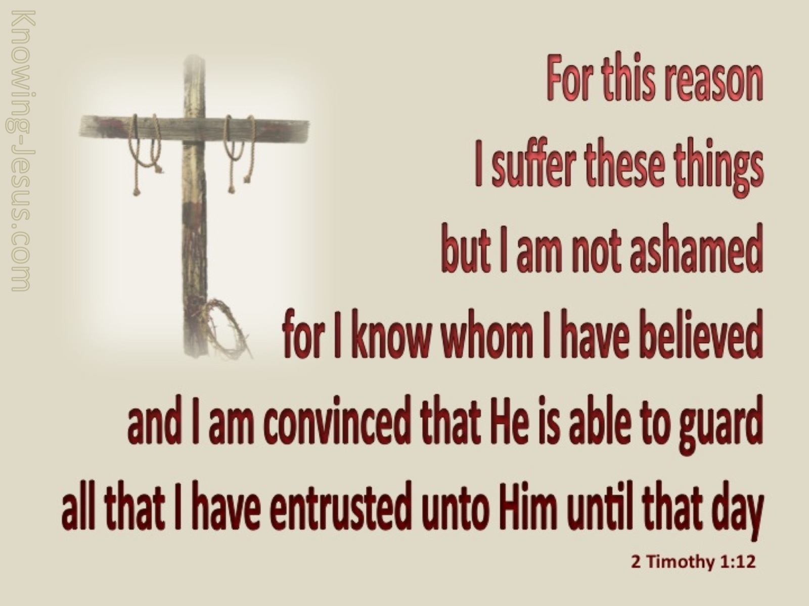 2 Timothy 1:12 I Know Whom I Have Believed (beige)